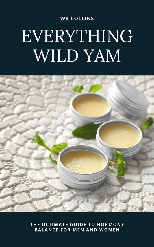 Everything About Wild Yam: The Ultimate Guide to Hormone Balance for Men & Women
